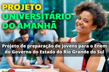 Projeto Universitário do Amanhã: Curso Gratuito Preparatório para o Enem - Inscrições até quinta-feira, 31,  no Cras Novas Amizades