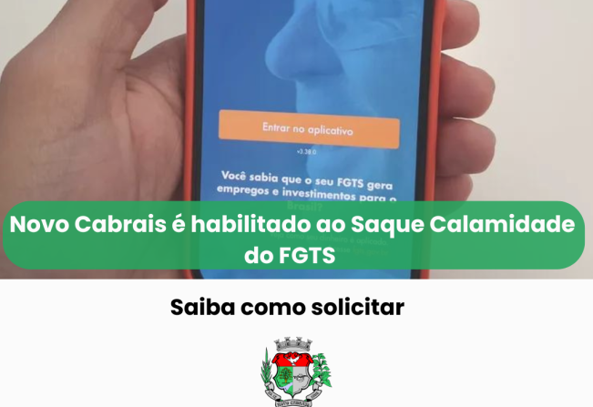 Novo Cabrais é habilitado ao Saque Calamidade do FGTS
